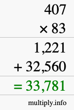 How to calculate 407 times 83 using long multiplication How to calculate 407 times 83 using long multiplication