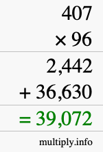 How to calculate 407 times 96 using long multiplication How to calculate 407 times 96 using long multiplication