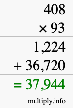 How to calculate 408 times 93 using long multiplication