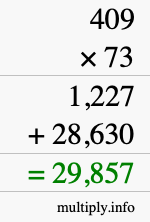 How to calculate 409 times 73 using long multiplication