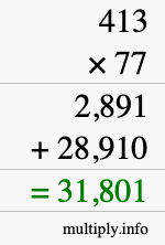 How to calculate 413 times 77 using long multiplication