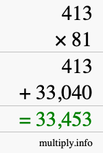How to calculate 413 times 81 using long multiplication