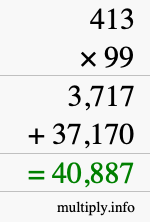 How to calculate 413 times 99 using long multiplication
