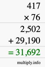 How to calculate 417 times 76 using long multiplication How to calculate 417 times 76 using long multiplication