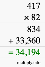 How to calculate 417 times 82 using long multiplication How to calculate 417 times 82 using long multiplication