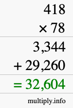 How to calculate 418 times 78 using long multiplication How to calculate 418 times 78 using long multiplication