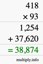 How to calculate 418 times 93 using long multiplication How to calculate 418 times 93 using long multiplication