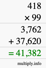 How to calculate 418 times 99 using long multiplication