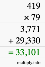 How to calculate 419 times 79 using long multiplication How to calculate 419 times 79 using long multiplication