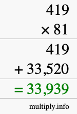 How to calculate 419 times 81 using long multiplication