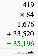 How to calculate 419 times 84 using long multiplication