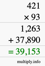 How to calculate 421 times 93 using long multiplication How to calculate 421 times 93 using long multiplication
