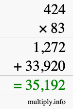 How to calculate 424 times 83 using long multiplication How to calculate 424 times 83 using long multiplication