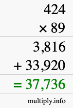 How to calculate 424 times 89 using long multiplication How to calculate 424 times 89 using long multiplication