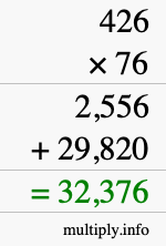 How to calculate 426 times 76 using long multiplication How to calculate 426 times 76 using long multiplication