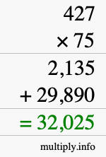 How to calculate 427 times 75 using long multiplication How to calculate 427 times 75 using long multiplication