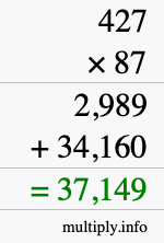 How to calculate 427 times 87 using long multiplication How to calculate 427 times 87 using long multiplication