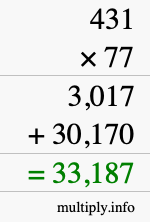 How to calculate 431 times 77 using long multiplication How to calculate 431 times 77 using long multiplication