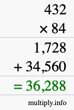 How to calculate 432 times 84 using long multiplication How to calculate 432 times 84 using long multiplication