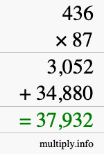 How to calculate 436 times 87 using long multiplication How to calculate 436 times 87 using long multiplication