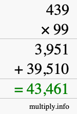 How to calculate 439 times 99 using long multiplication