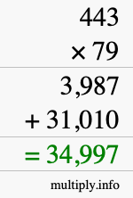 How to calculate 443 times 79 using long multiplication How to calculate 443 times 79 using long multiplication