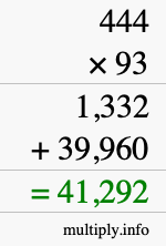How to calculate 444 times 93 using long multiplication How to calculate 444 times 93 using long multiplication