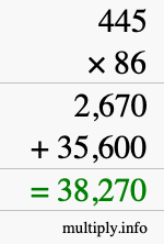 How to calculate 445 times 86 using long multiplication How to calculate 445 times 86 using long multiplication