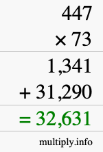 How to calculate 447 times 73 using long multiplication