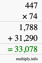 How to calculate 447 times 74 using long multiplication