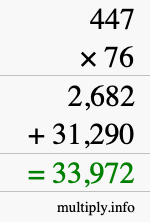 How to calculate 447 times 76 using long multiplication