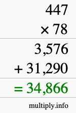 How to calculate 447 times 78 using long multiplication