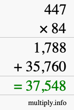 How to calculate 447 times 84 using long multiplication How to calculate 447 times 84 using long multiplication