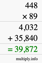 How to calculate 448 times 89 using long multiplication How to calculate 448 times 89 using long multiplication