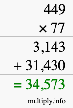 How to calculate 449 times 77 using long multiplication How to calculate 449 times 77 using long multiplication