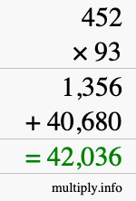 How to calculate 452 times 93 using long multiplication How to calculate 452 times 93 using long multiplication