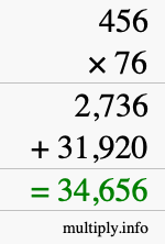 How to calculate 456 times 76 using long multiplication