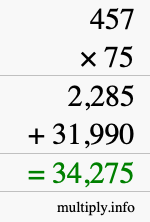 How to calculate 457 times 75 using long multiplication How to calculate 457 times 75 using long multiplication