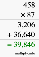 How to calculate 458 times 87 using long multiplication How to calculate 458 times 87 using long multiplication