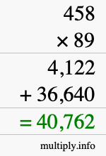 How to calculate 458 times 89 using long multiplication How to calculate 458 times 89 using long multiplication