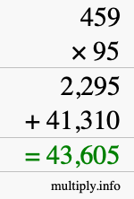 How to calculate 459 times 95 using long multiplication How to calculate 459 times 95 using long multiplication