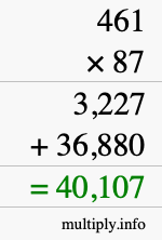 How to calculate 461 times 87 using long multiplication How to calculate 461 times 87 using long multiplication