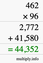 How to calculate 462 times 96 using long multiplication How to calculate 462 times 96 using long multiplication