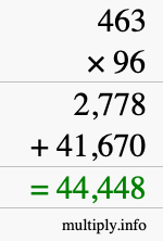 How to calculate 463 times 96 using long multiplication