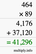 How to calculate 464 times 89 using long multiplication How to calculate 464 times 89 using long multiplication