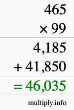 How to calculate 465 times 99 using long multiplication
