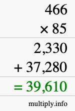 How to calculate 466 times 85 using long multiplication How to calculate 466 times 85 using long multiplication