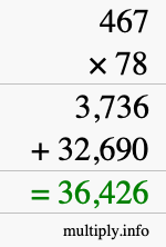 How to calculate 467 times 78 using long multiplication