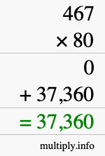 How to calculate 467 times 80 using long multiplication