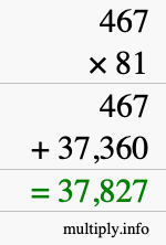 How to calculate 467 times 81 using long multiplication